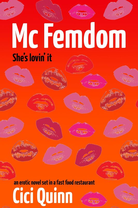 McFemDom: An Erotic Novel Set In A Fast Food Restaurant