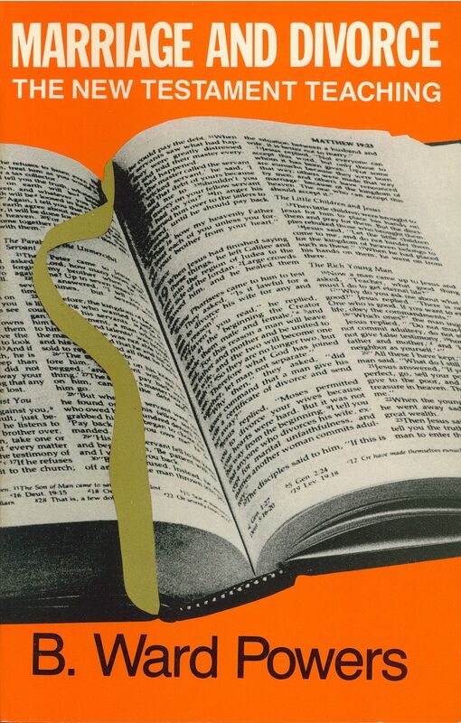 Marriage and Divorce: The New Testament Teaching