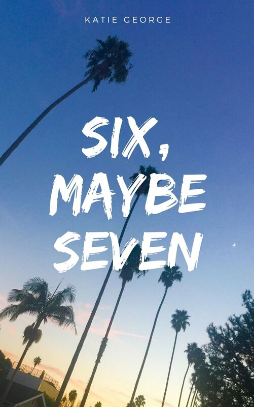 Six, Maybe Seven