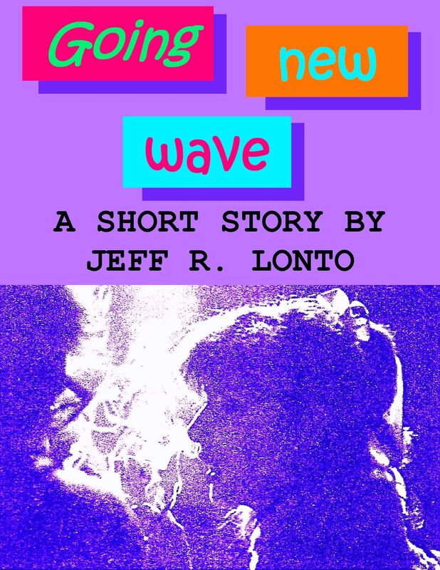 Going New Wave: a short story