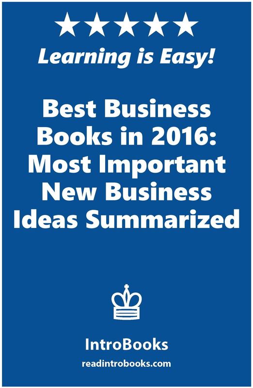 Best Business Books in 2016: Most Important New Business Ideas Summarized