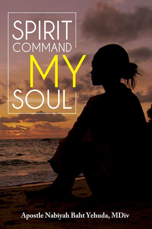 Spirit Command My Soul- Led By the Spirit of Yehovah