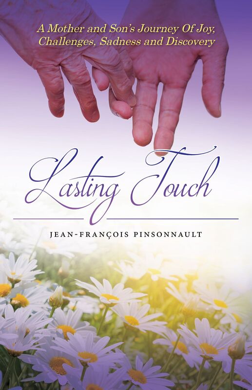 Lasting Touch: A mother and son's journey of joy, challenges, sadness and discovery