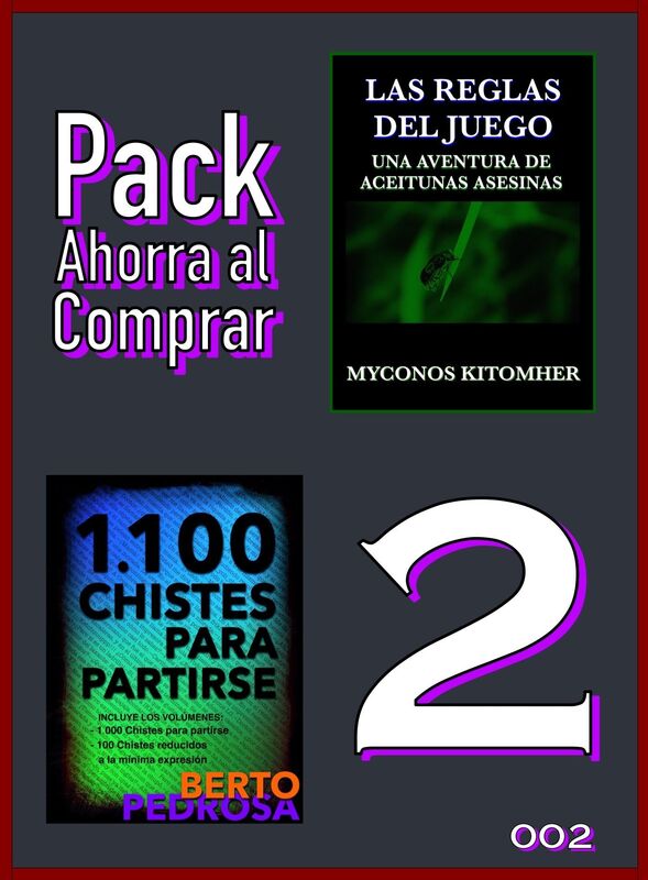 Pack Ahorra al Comprar 2: 002: Las reglas del juego: Una aventura de aceitunas asesinas & 1100 Chistes para partirse: Una excelente selección de chistes tronchantes