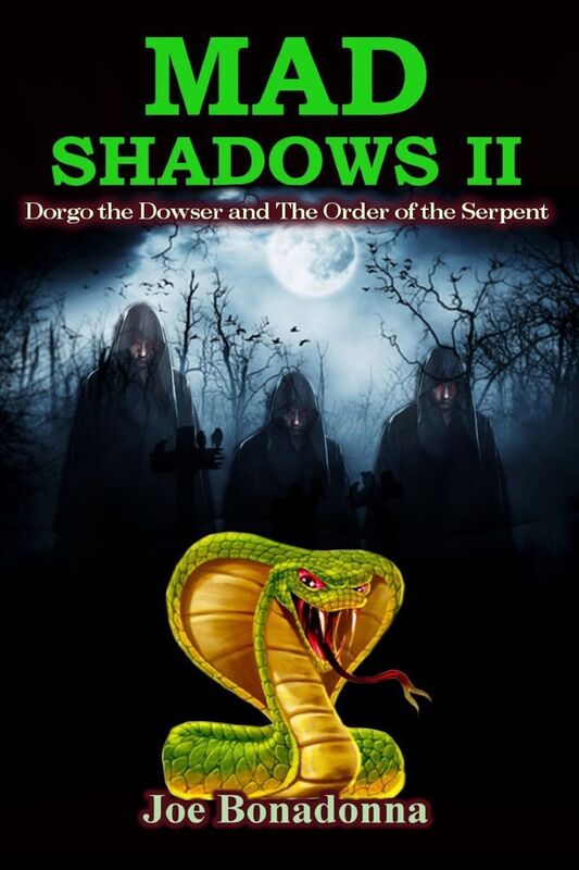 Mad Shadows II: Dorgo the Dowser and The Order of the Serpent