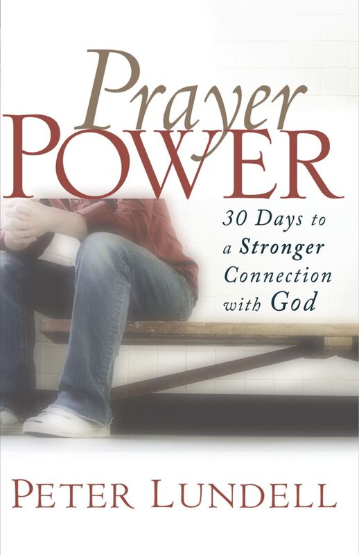 Prayer Power: 30 Days to a Stronger Connection with God