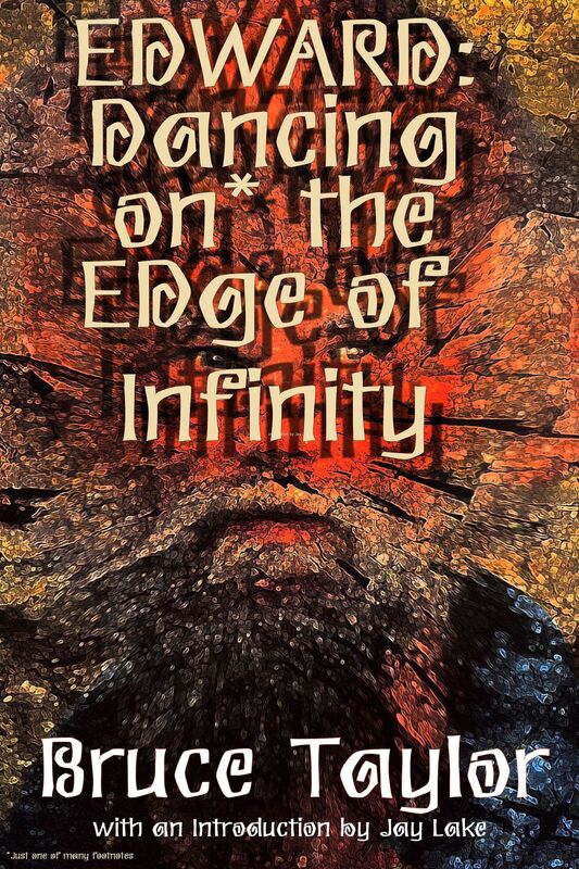 Edward: Dancing on the Edge of Infinity
