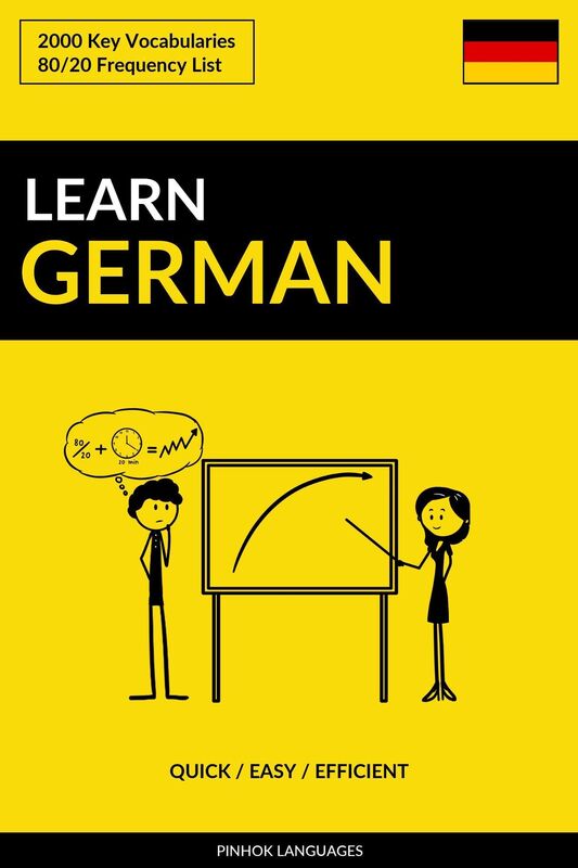 Learn German: Quick / Easy / Efficient: 2000 Key Vocabularies