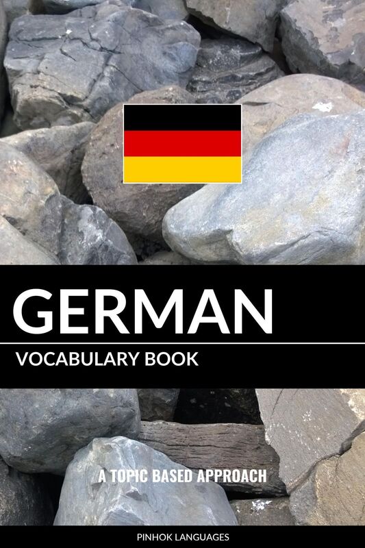 German Vocabulary Book: A Topic Based Approach