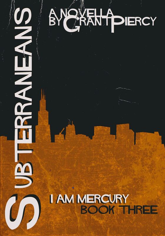 Subterraneans (I Am Mercury series - Book 3)