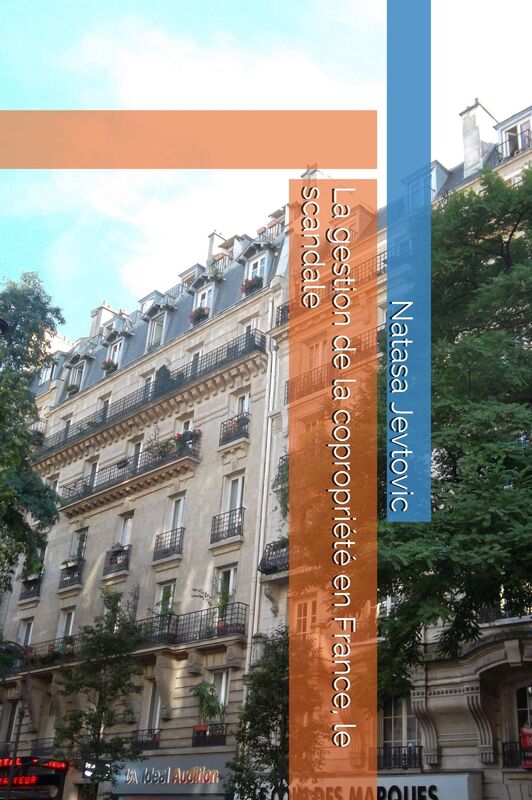 La gestion de la copropriété en France, le scandale