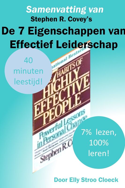 Samenvatting van Stephen R Covey's De 7 Eigenschappen van Effectief Leiderschap