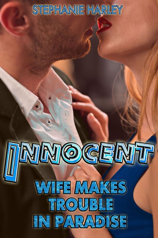 Innocent Wife Makes Trouble In Paradise Vol. 1