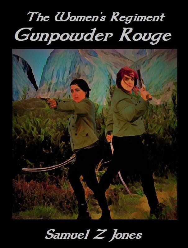 The Women's Regiment: Gunpowder Rouge
