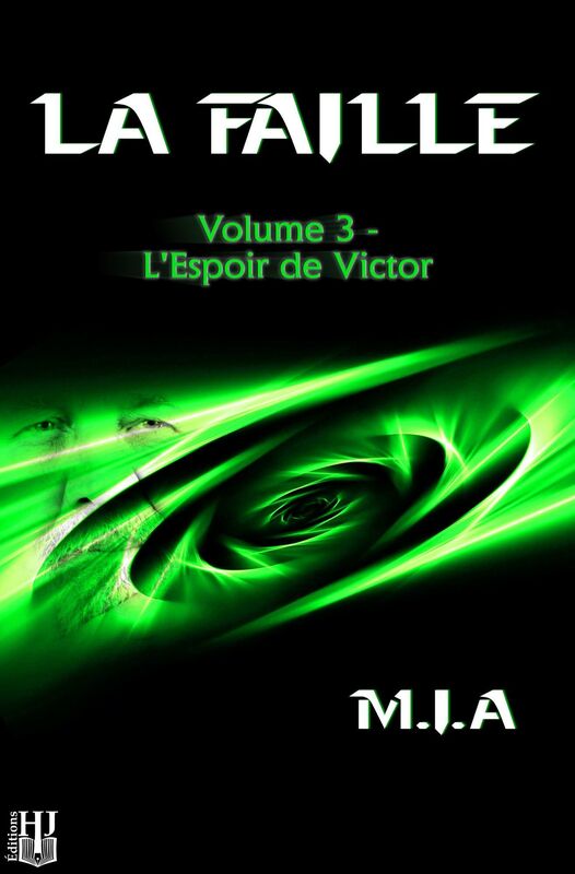 La Faille: Volume 3 : L'espoir de Victor