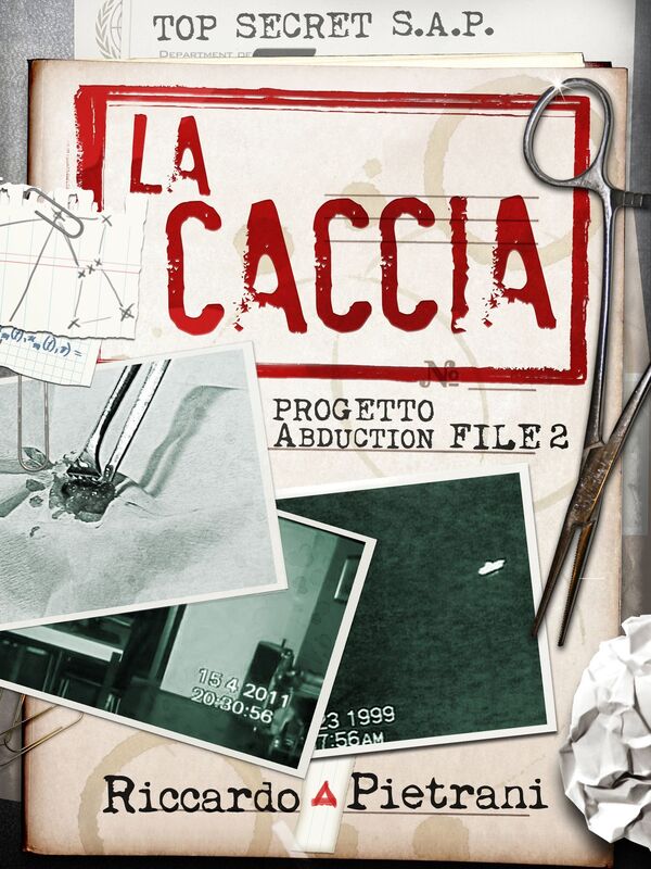 La Caccia (Progetto Abduction, file 2)