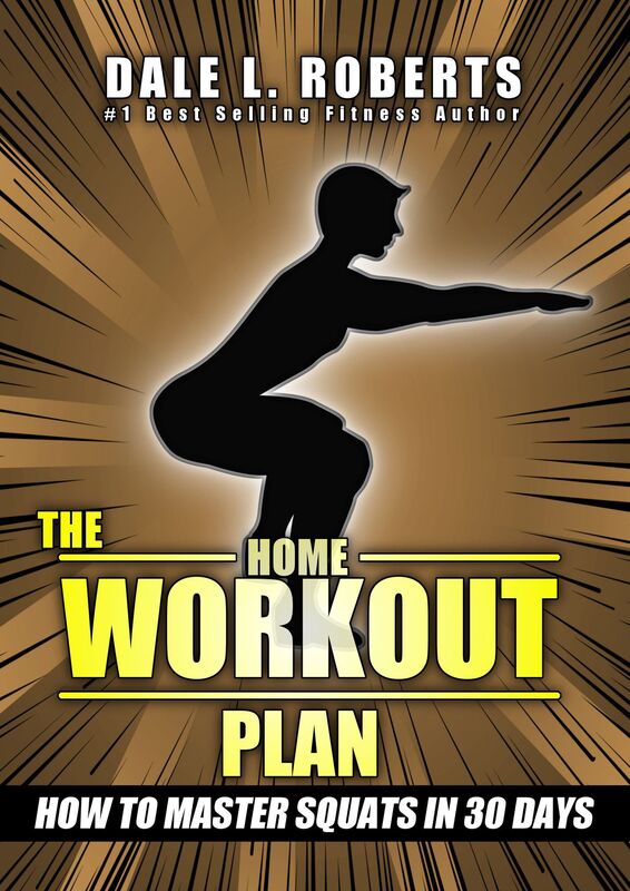 The Home Workout Plan: How to Master Squats in 30 Days (Fitness Short Reads Book 5)