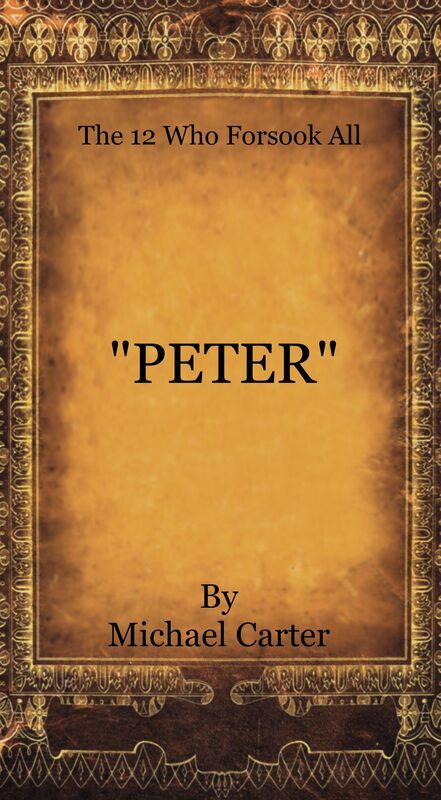 "The 12 Who Forsook All" (Peter)