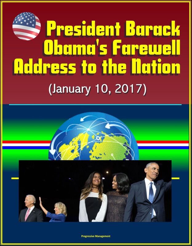 President Barack Obama's Farewell Address to the Nation (January 10, 2017)