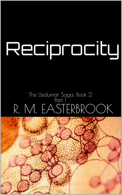 Reciprocity: The Lledumar Saga, Book 2 Part 1