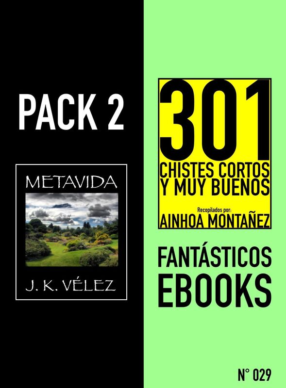 Pack 2 Fantásticos ebooks, nº29. Metavida & 301 Chistes Cortos y Muy Buenos