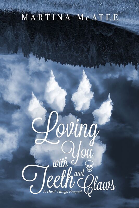 Loving You with Teeth and Claws
