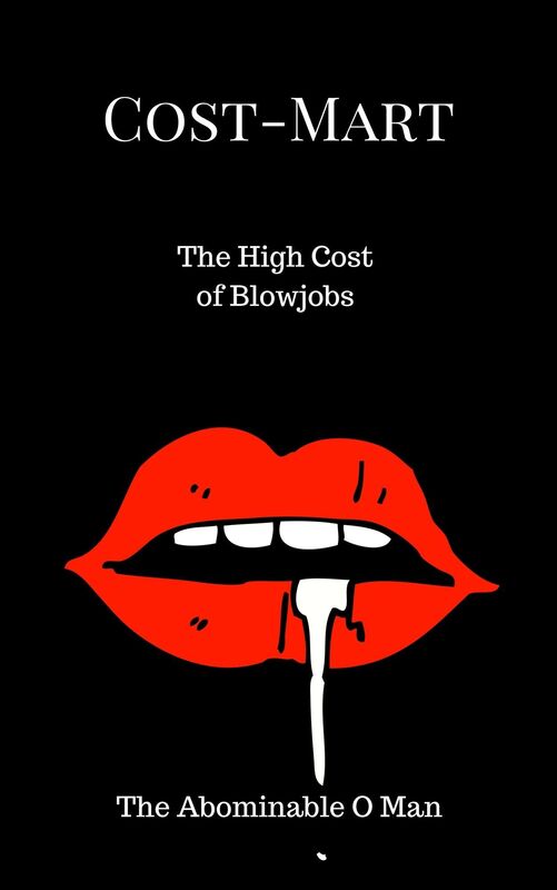 Cost-Mart: The High Cost of Blowjobs