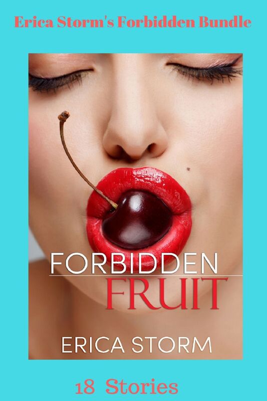 Erica Storm's Forbidden Fruit Bundle