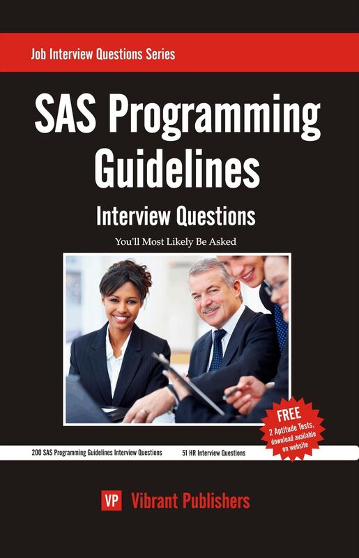 SAS Programming Guidelines Interview Questions You'll Most Likely Be Asked