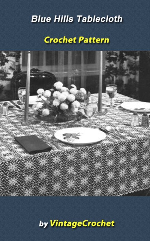 Blue Hills Tablecloth Crochet Pattern
