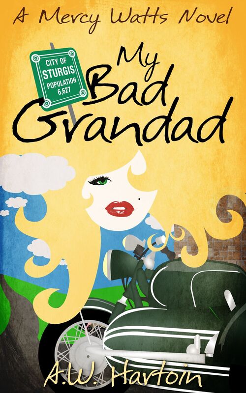 My Bad Grandad (Mercy Watts Mysteries Book Seven)