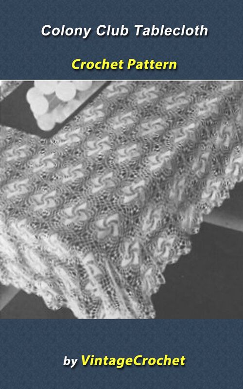 Colony Club Tablecloth Crochet Pattern