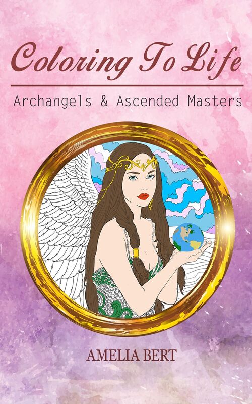 Coloring to Life: Archangels & Ascended Masters