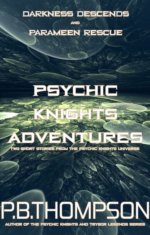 Psychic Knights Adventures (Darkness Descends and Parameen Rescue)