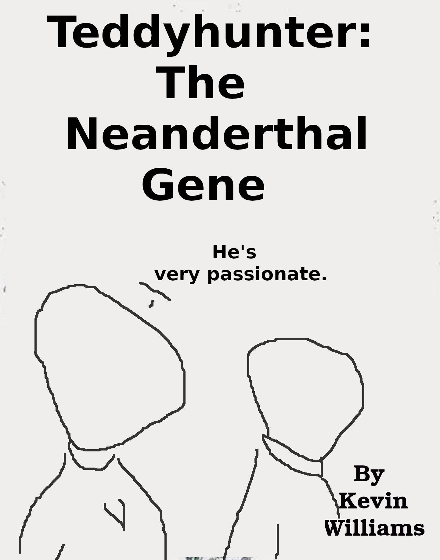 Teddyhunter: The Neanderthal Gene