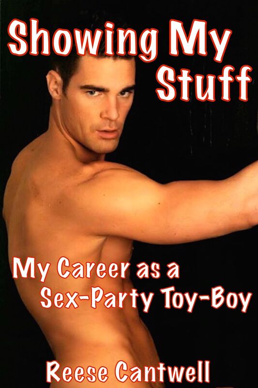 Showing My Stuff: Book One: My Career as a Sex-Party Toy-Boy