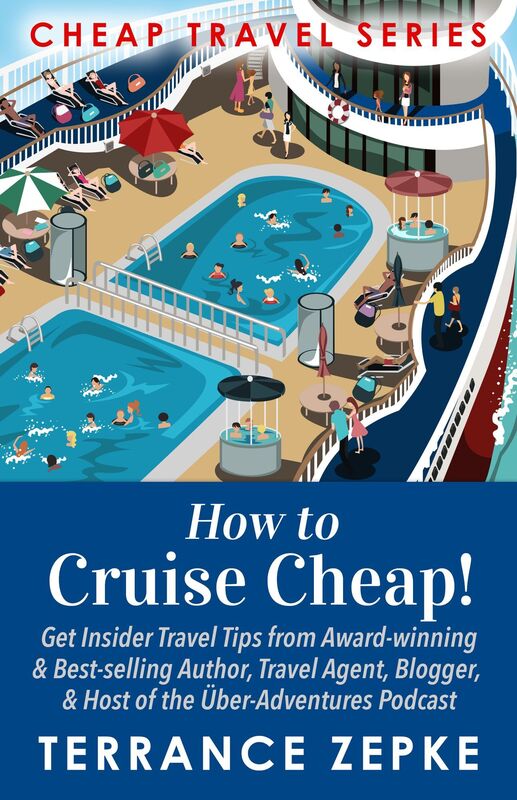 How to Cruise Cheap! (Cheap Travel Series Volume 1)