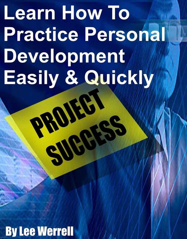 Learn How To Practice Personal Development Easily & Quickly