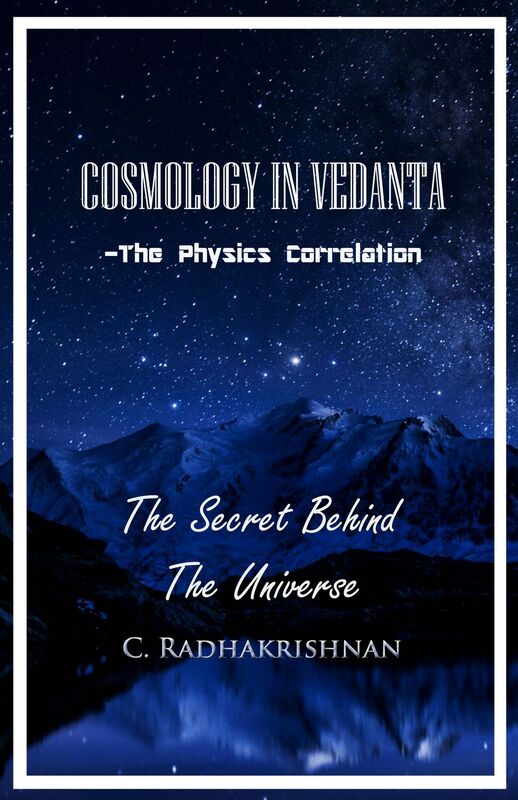 Cosmology in Vedanta: The Physics Correlation