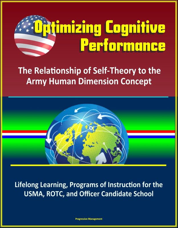 Optimizing Cognitive Performance: The Relationship of Self-Theory to the Army Human Dimension Concept - Lifelong Learning, Programs of Instruction for the USMA, ROTC, and Officer Candidate School
