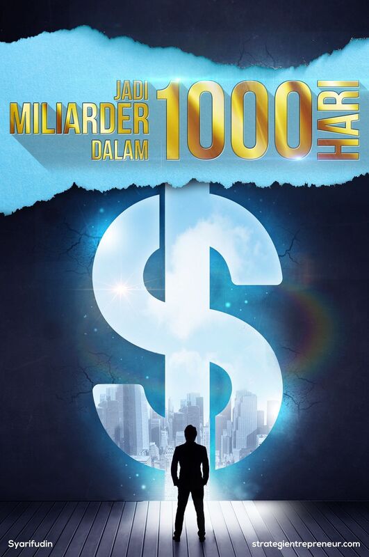 Jadi Miliarder dalam 1000 Hari