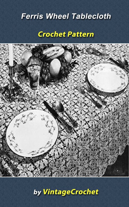 Ferris Wheel Tablecloth Crochet Pattern