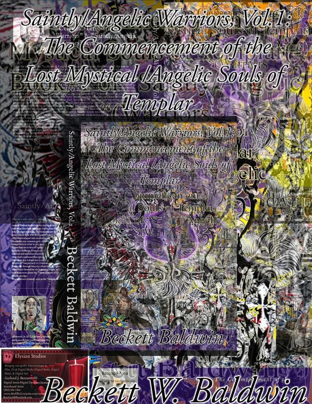 Saintly/Angelic Warriors, Vol.1: The Commencement of the Mystical/Angelic Souls of Templar