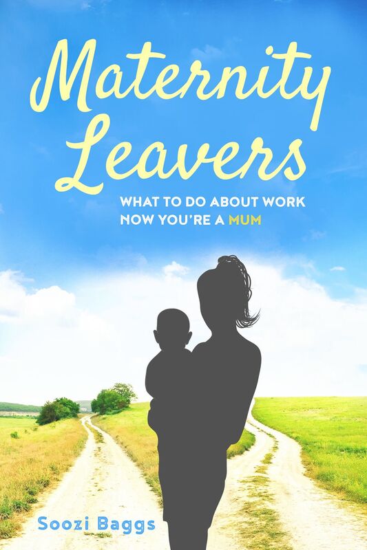 Maternity Leavers: What To Do About Work Now You're A Mum