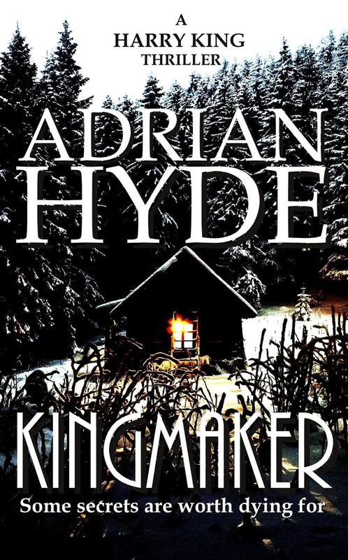 Kingmaker: A Harry King Thriller