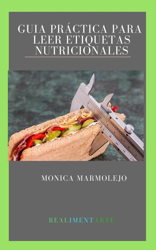 Guía práctica para leer etiquetas nutricionales