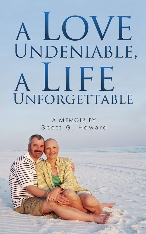 A Love Undeniable, A Life Unforgettable: A Memoir