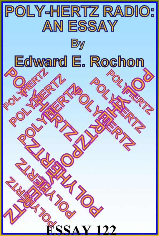 Poly-Hertz Radio: An Essay