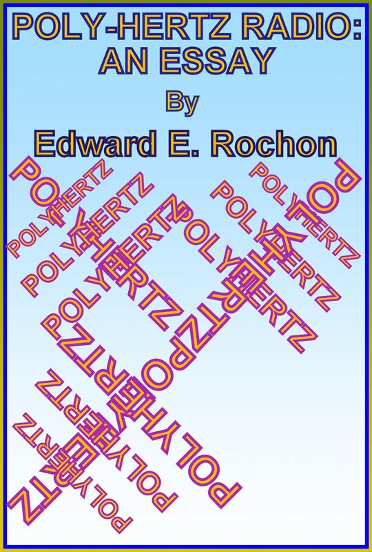 Poly-Hertz Radio: An Essay