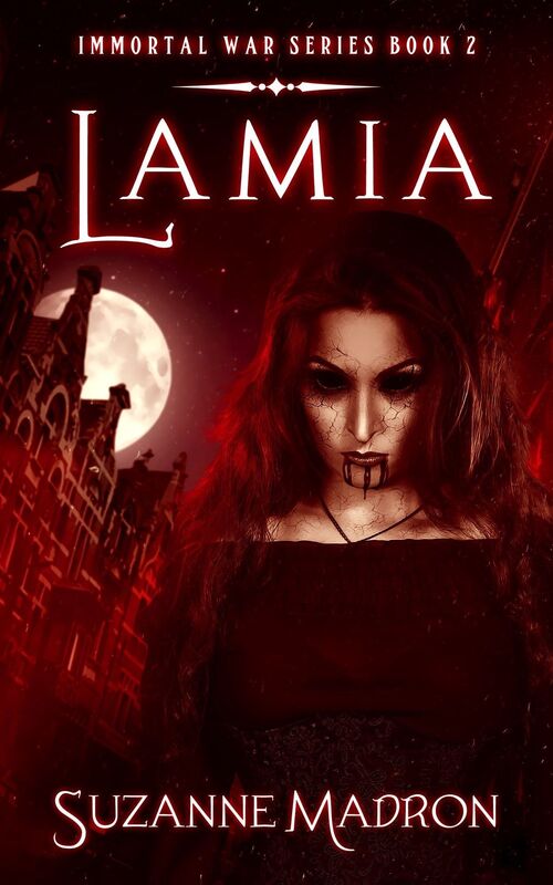 Lamia: Immortal War Series Book 2
